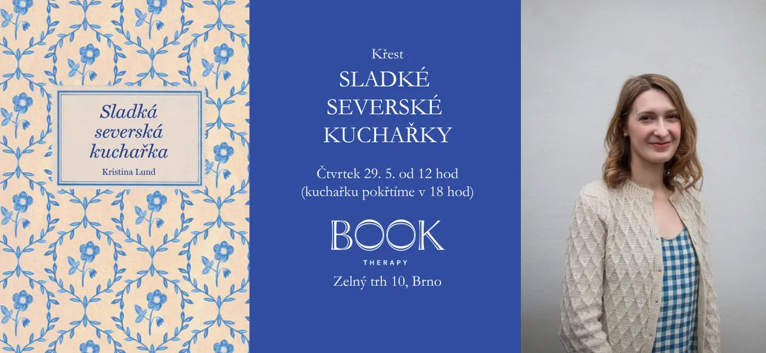 Plakát křtu Sladké severské kuchařky s datem, adresou Book Therapy a portrétem autorky v kardigánu.